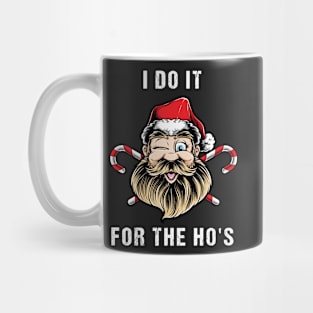 "I Do It For The Ho's" Funny Christmas Mug